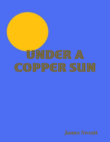 Under a Copper Sun
