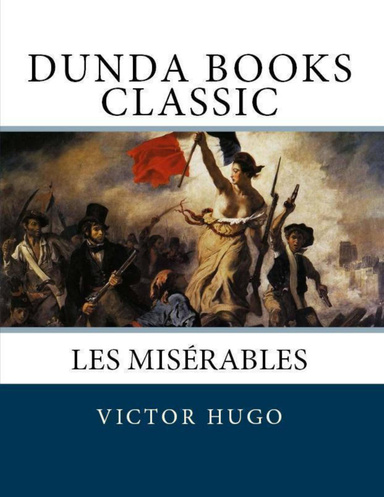 Les Misérables: Dunda Books Classic