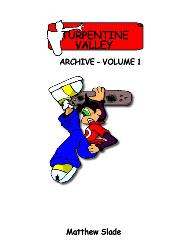 Turpentine Valley Comic Archive Volume 1