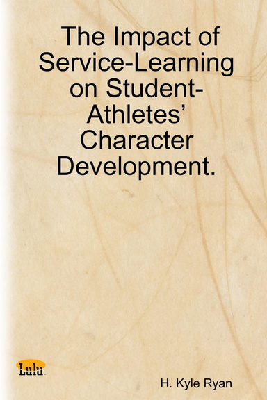 The Impact of Service-Learning on Student-Athletes’ Character Development.