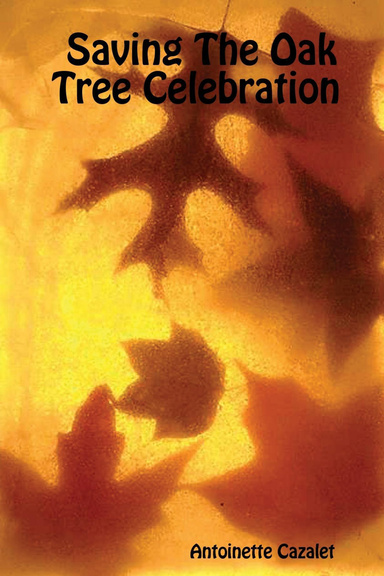 Saving The Oak Tree Celebration