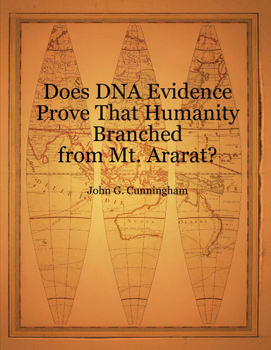 Does DNA Evidence Prove That Humanity Branched from Mt. Ararat?