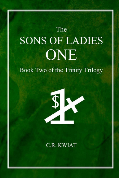 The Sons of Ladies One: Book Two of the Trinity Trilogy