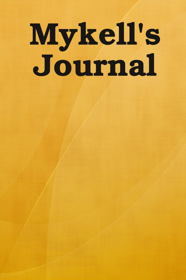 Mykell's Journal