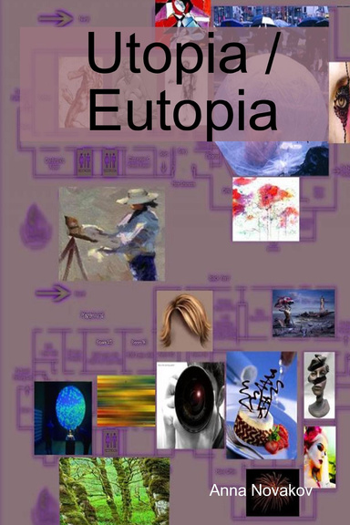 Utopia / Eutopia