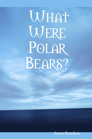 What Were Polar  Bears?
