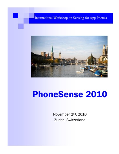 Proceedings of International Workshop on Sensing for App Phones (PhoneSense 2010)
