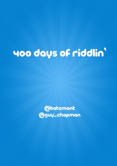400 Days Of Riddlin'