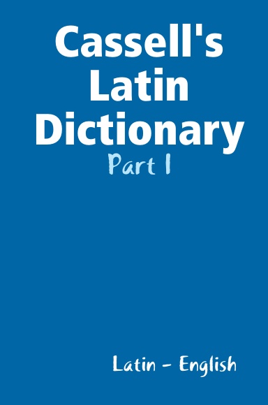 Cassell's Latin Dictionary
