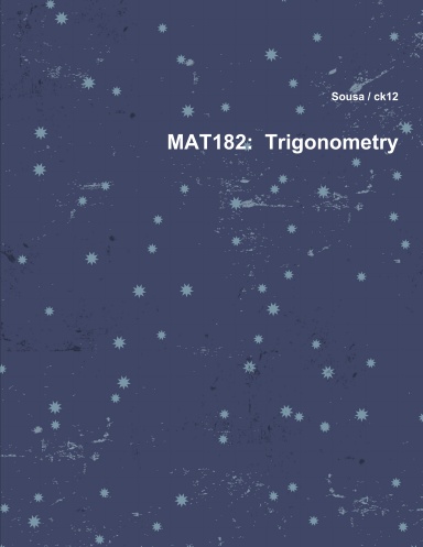 MAT182:  Trigonometry