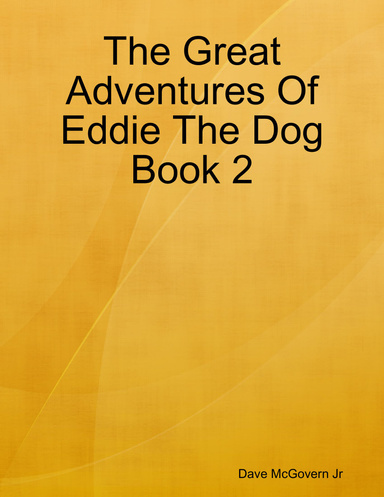 The Great Adventures Of Eddie The Dog Book 2