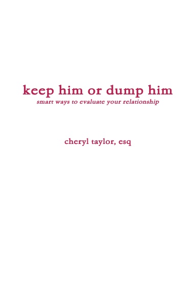 Keep Him or Dump Him