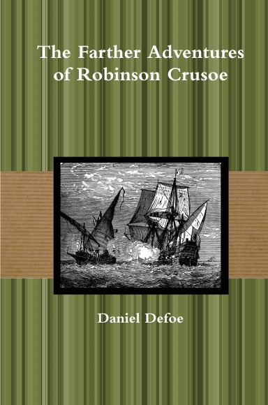 The Farther Adventures of Robinson Crusoe