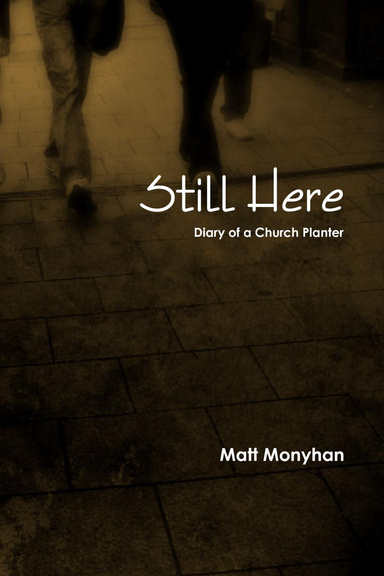 Still Here: Diary of a Church Planter