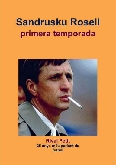 Sandrusku Rosell primera temporada