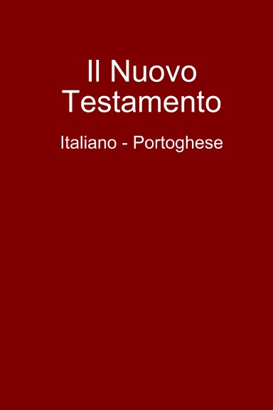 Il Nuovo Testamento Italiano - Portoghese (Paperback)