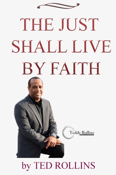 The Just Shall Live By Faith