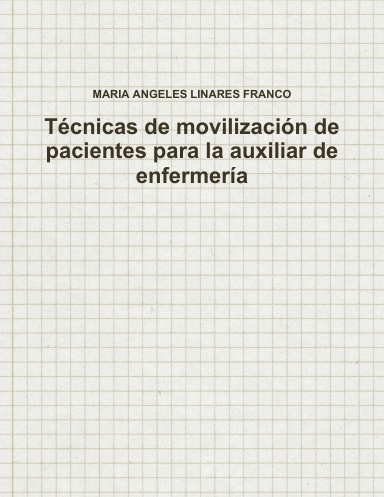 Técnicas de movilización de pacientes para la auxiliar de enfermería