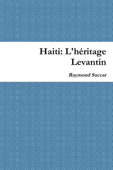 Haiti: L'héritage Levantin