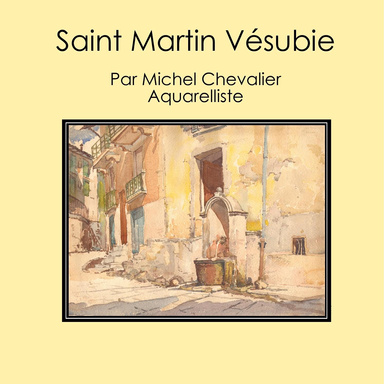 Saint Martin Vésubie en Aquarelles