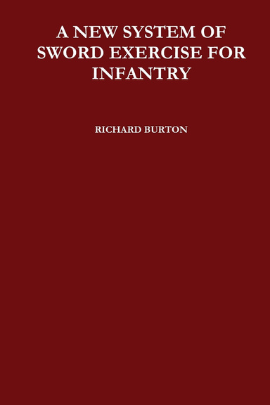 A NEW SYSTEM OF SWORD EXERCISE FOR INFANTRY