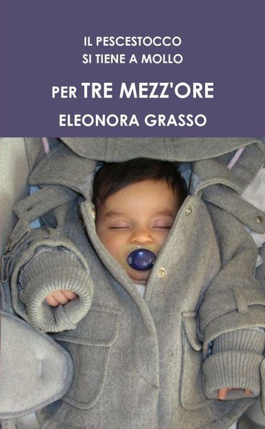 IL PESCESTOCCO SI TIENE A MOLLO PER TRE MEZZ'ORE