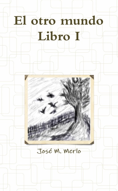 El otro mundo Libro I