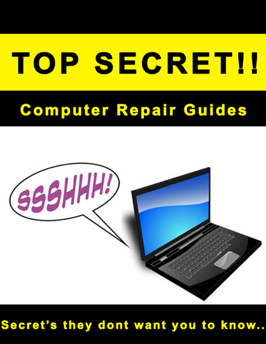 Secret Computer Repair Guides