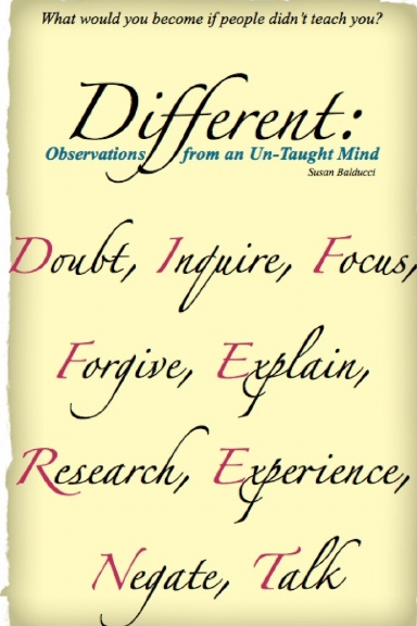 DIFFERENT: Observations From an Un-Taught Mind