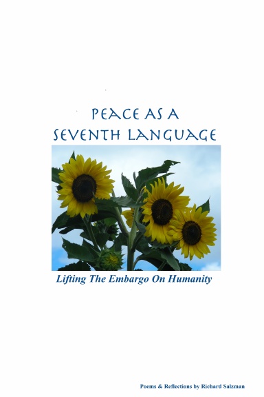 Peace as a Seventh Language; Lifting the Embargo on Humanity
