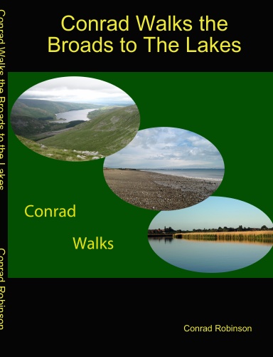 Conrad Walks the Broads to the Lakes
