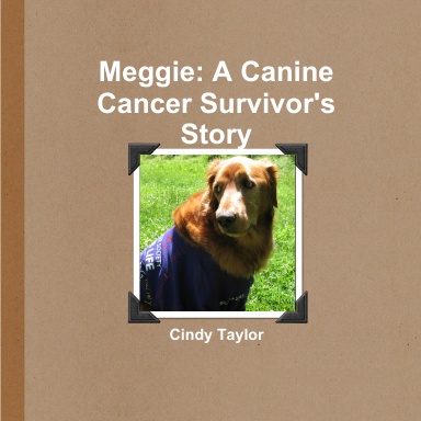 Meggie: A Canine Cancer Survivor's Story