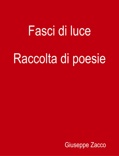 Fasci di luce                    Raccolta di poesie