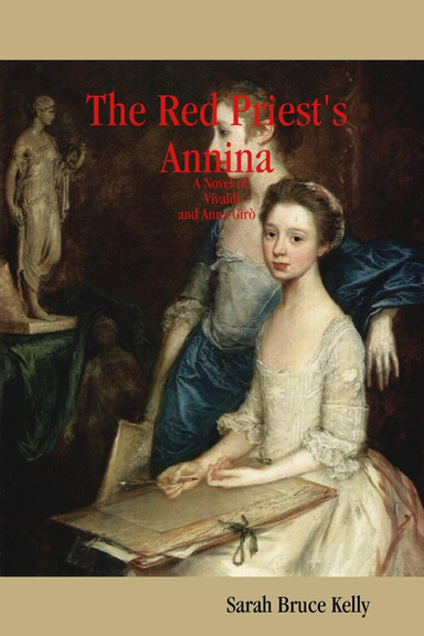 The Red Priest's Annina: A Novel of Vivaldi and Anna Girò