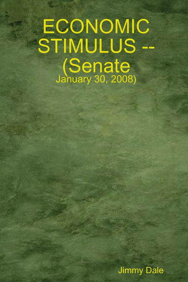 ECONOMIC STIMULUS -- (Senate - January 30, 2008)