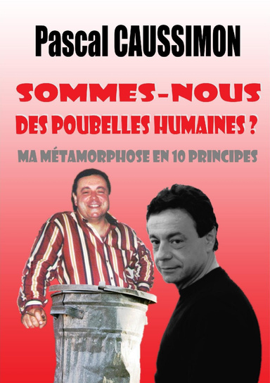 Sommes-nous des poubelles humaines ?