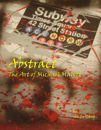 Abstract, The Art of Michael Malott