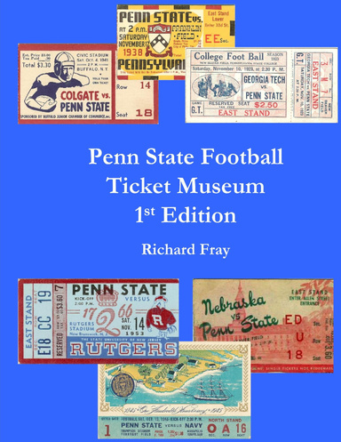 Penn State Football Ticket Museum 1st Ed Hardcover