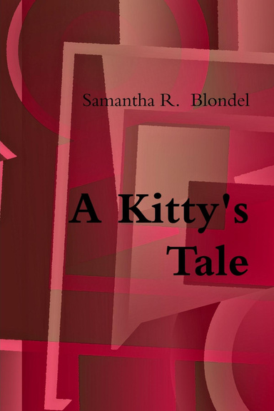 A Kitty's Tale