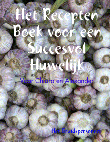 Het Recepten Boek voor een Succesvol Huwelijk