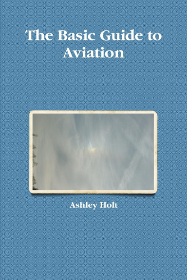 The Basic Guide to Aviation