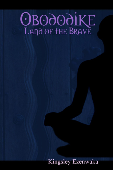 Obododike: Land of the Brave