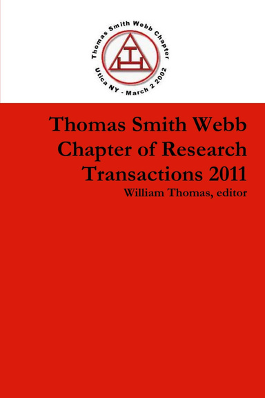 Thomas Smith Webb Chapter of Research Transactions 2011