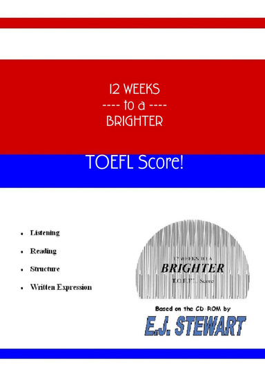 12 Weeks to a Brighter T.O.E.F.L. Score