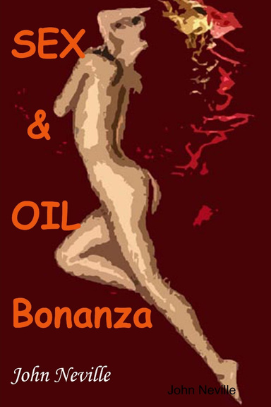 SEX & OIL BONANZA