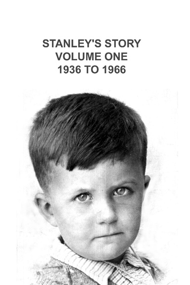 Stanley's Story Volume One