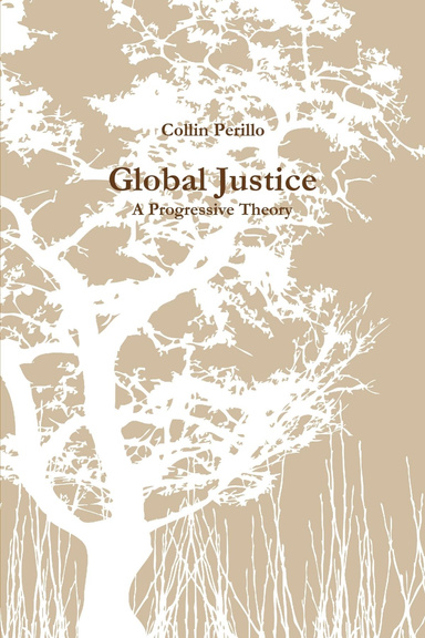 Global Justice: A Progressive Theory