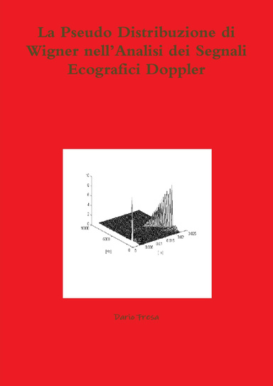 La Pseudo Distribuzione di Wigner nell’Analisi dei Segnali Ecografici Doppler