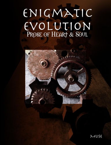 Enigmatic Evolution
