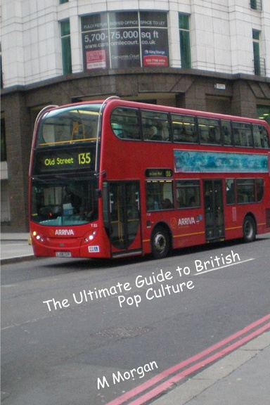 The Ultimate Guide to British Pop Culture